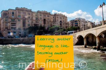 Learning another language is like becoming another person. At Balluta Bay, St Julians